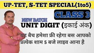 UNIT DIGIT CLASS 3 // UP-TET, S-TET SPECIAL (1to5) //maths with amit shukla//TARGET WITH KCH