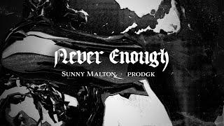 Never Enough (OFFICIAL AUDIO) | Sunny Malton
