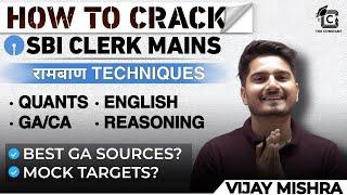 SBI Clerk Mains Strategy 2025 | Smart Way to Score 90-100+ | GA Sources | Vijay Mishra