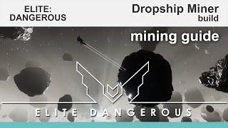 Elite Dangerous: Odyssey, Dropship miner build and mining guide