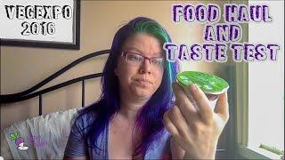VegExpo 2016:  Haul and TASTE TEST | VEGAN