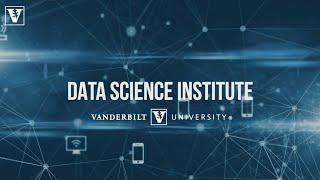 Vanderbilt University Data Science Institute