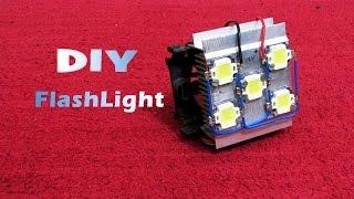 How to Make a High Power Flash Light - Easy way