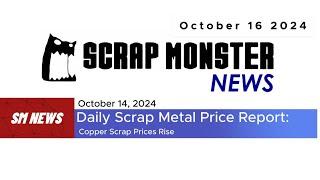 Daily Scrap Metal Price Report - Copper Prices Up | Oct 16, 2024