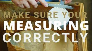 Measuring 101! Make sure you're measuring correctly!