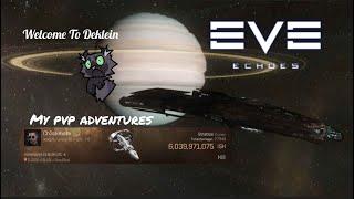 Eve Echoes || My PvP Adventures - Welcome To Deklein #17