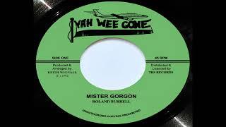 ROLAND BURRELL - Mister Gordon | Gorgon Dub | TRS Records