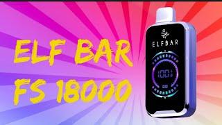 ELF BAR FS18000 | Обзор | Разбор | Заправка