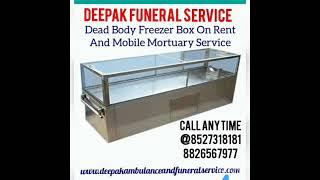 Dead Body Freezer Box On Rent In Noida Call 8527318181