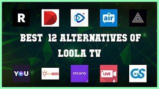 Loola TV | Best 12 Alternatives of Loola TV