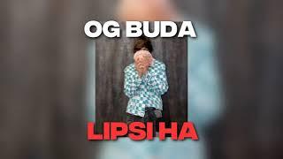 OG BUDA - LIPSI HA | Официальный трек | (feat. lovv66,mayot,soda luv) | REMIX |