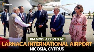 PM Narendra Modi arrives at Larnaca International Airport, Nicosia, Cyprus to a grand reception