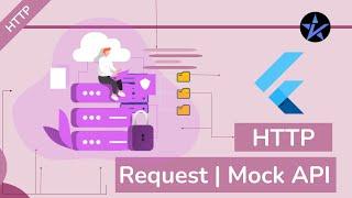 Flutter HTTP Request and Mock API - Processing API Request and Response Data