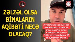 Ekstrasens Nadim Əlixanov "zəlzələ olanda binalar buna tab gətirə biləcəkmi?"