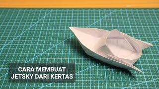 Tutorial Membuat Speed Boat Jetsky Kreatif dari Kertas