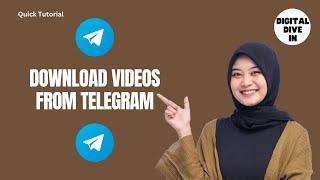 How To Download Videos From Telegram  | Digital Dive In Tutorial