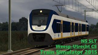 Train Simulator 2015 - Aflevering 12 // met NS SLT van Weesp naar Utrecht Centraal