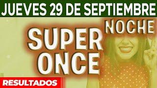 Resultado del sorteo Super Once Noche del Jueves 29 de Septiembre del 2022