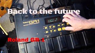 Back to the future -Le Roland GR-1- GUITAR SYNTHEZIZER