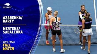 Azarenka/Barty vs. Mertens/Sabalenka Full Match | 2019 US Open Final