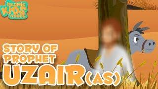 Prophet Stories In English | Prophet Uzair (AS) Story | Stories Of The Prophets | Quran Stories