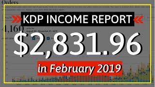 KDP Income Report February 2019: How I Earned $2,831.96 Profit with Low & No Content