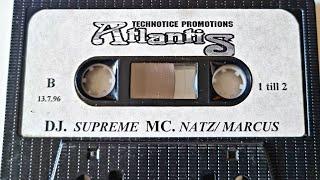 ATLANTIS HORNSEA FLORA HALL - DJ SUPREME MC NATZ MARCUS 13-7-1996 SIDE B