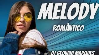 MELODY MARCANTE PRA DANÇAR VOL 2 = DJ GEOVANI MARQUES
