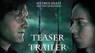 Severus Snape and the Marauders - Teaser Trailer