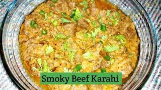 Smoky Beef Karahi Recipe | How To Make Coal Beef Karahi At Home |Restaurant Style Smoked Beef Karahi