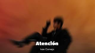 Atención- Ivan Cornejo (Official Audio) (Álbum Mirada)