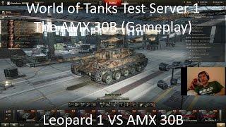 World of Tanks 9.7 Testserver 1: The AMX 30B [Gameplay] / Leopard 1 vs AMX 30B