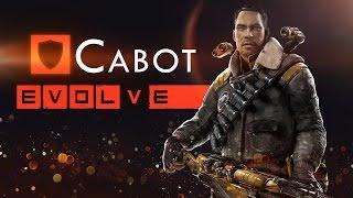 Evolve Stage 2 ● Кэбот - Гайд, тактика игры.