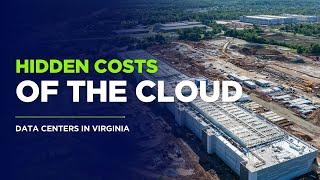 Hidden Costs of the Cloud: Data Centers in Virginia