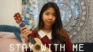 STAY WITH ME (Sam Smith) - Ukulele Cover | danya dp