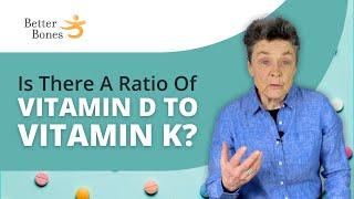 Is There Actually a Vitamin D to K RATIO?