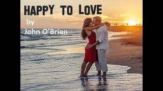 Happy To Love - John O'Brien Official Video