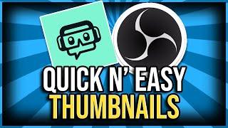 How to Make Thumbnails using Streamlabs OBS