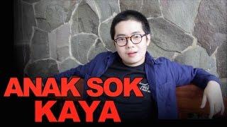 ANAK SOK KAYA