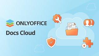 What is ONLYOFFICE Docs Cloud? [Webinar Jun 27, 2023]