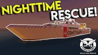 HUGE COAST GUARD CUTTER & NIGHTTIME RESCUE MISSION! - Stormworks: Build and Rescue Update Gameplay