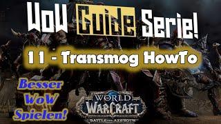 WoW Transmog Guide Deutsch - Was ist Transmog ? - Folge11