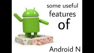 Android N useful features ll shubham sriyam