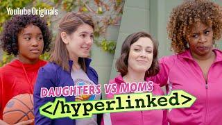 Moms vs. Daughters Basketball! | Hyperlinked | YouTube Originals for Kids and Family