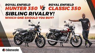 Royal Enfield Hunter 350 vs Royal Enfield Classic 350 Review | Which One Should You Buy? | BikeWale