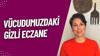 Vücudumuzdaki Gizli Eczane