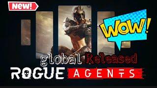 WooW ROGUE AGENTS GLOBAL RELEASED YOU MUST TRY!!!