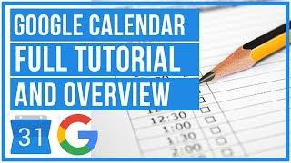 Google Calendar Full Tutorial From Start To Finish - How To Use Google Calendar