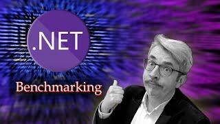 .NET Benchmarking