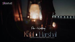 BEST PRE WEDDING | HARSHAL X KAJAL | APERTURE PHOTOGRAPHY & 2.8 PRODUCTION NASHIK